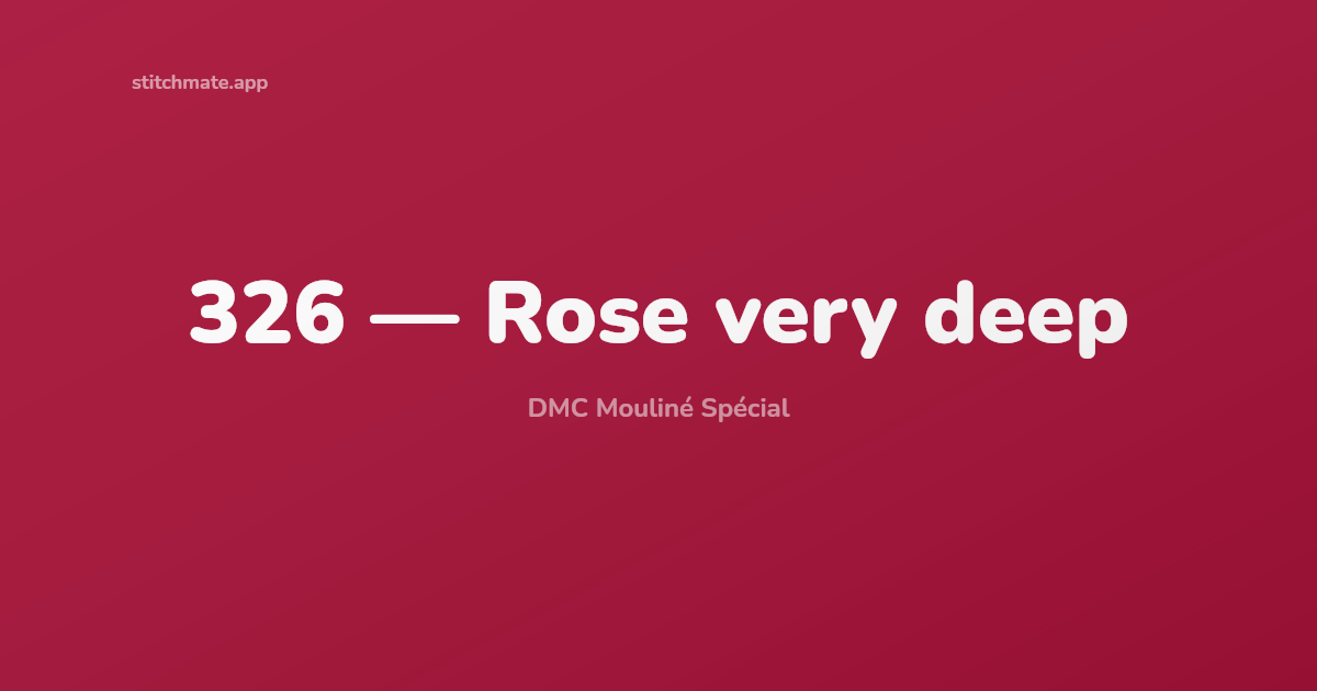 DMC 326 Color — Rose very deep Thread, Hex, RGB & Swatch