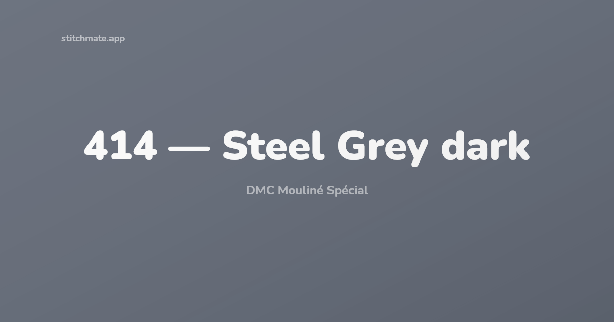 DMC 414 Color Guide — Steel Grey dark, Equivalents & Similar Shades