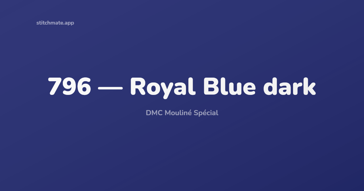DMC 796 Color — Royal Blue dark Thread, Hex, RGB & Swatch